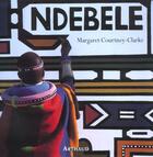Couverture du livre « Ndebele (nouvelle edition) » de Courtney-Clarke Marg aux éditions Arthaud