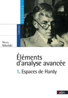 Couverture du livre « Éléments d'analyse avancée t.1 ; espaces de Hardy » de Nikolai Nikolski aux éditions Belin Education
