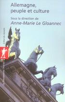 Couverture du livre « Allemagne, peuple et culture » de Le Gloannec A-M. aux éditions La Decouverte