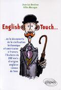 Couverture du livre « English touch...ou la découverte de la civilisation britannique & américaine à travers l'histoire » de Bordron aux éditions Ellipses