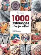Couverture du livre « 1000 tatouages d'aujourd'hui » de Chris Coppola aux éditions La Martiniere