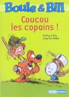Couverture du livre « Boule & Bill ; coucou les copains ! » de Fanny Joly aux éditions Mango