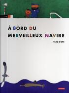 Couverture du livre « À bord du merveilleux navire » de Taro Gomi aux éditions Autrement