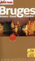 Couverture du livre « GUIDE PETIT FUTE ; CITY GUIDE ; Bruges (édition 2015) » de  aux éditions Le Petit Fute