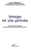 Couverture du livre « Image et vie privée » de Daniel Becourt aux éditions L'harmattan