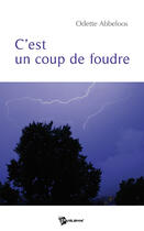 Couverture du livre « C'est un coup de foudre » de Odette Abbeloos aux éditions Publibook