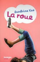 Couverture du livre « La roue » de Sandrine Kao aux éditions Syros