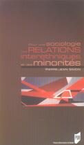 Couverture du livre « Pour une sociologie des relations interethniques et des minorités » de Pierre-Jean Simon aux éditions Pu De Rennes