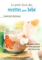 Couverture du livre « Recettes pour bébé » de Caroline Bach aux éditions First