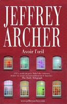 Couverture du livre « Avoir l'oeil » de Jeffrey Archer aux éditions Epagine