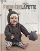 Couverture du livre « Ma première layette au tricot » de Michel Amelie aux éditions De Saxe