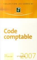 Couverture du livre « Code comptable ; à jour au 1er juillet 2007 » de Collectif Grf aux éditions Revue Fiduciaire