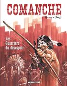 Couverture du livre « Comanche t.2 : les guerriers du désespoir » de Hermann et Greg aux éditions Lombard