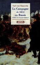 Couverture du livre « La campagne de 1812 en russie nouvelle (édition 2005) » de Von Clausewitz. aux éditions Complexe