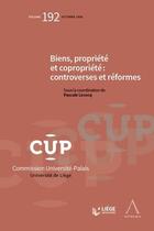 Couverture du livre « Biens, propriété et copropriété : controverses et réformes » de Pascale Lecocq et Collectif aux éditions Anthemis
