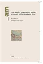 Couverture du livre « Les acteurs des transformations foncieres autour de la mediterranee au xixe siecle » de Gueno Vanessa aux éditions Karthala