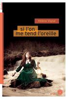Couverture du livre « Si l'on me tend l'oreille » de Helene Vignal aux éditions Rouergue