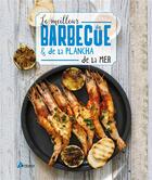Couverture du livre « Le meilleur du barbecue & de la plancha de la mer » de  aux éditions Artemis