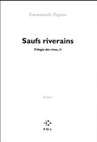 Couverture du livre « Saufs riverains » de Emmanuelle Pagano aux éditions P.o.l