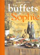 Couverture du livre « Buffets De Sophie (Les) » de Dudemaine/Exbrayat aux éditions La Martiniere