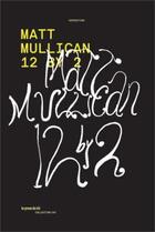 Couverture du livre « Matt Mullican ; 12 by 2 » de  aux éditions Les Presses Du Reel