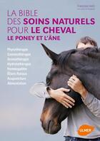 Couverture du livre « Soins naturels pour le cheval, le poney et l'âne » de Francoise Heitz aux éditions Eugen Ulmer