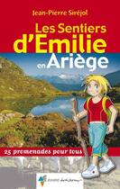 Couverture du livre « Emilie en ariege » de Jean-Pierre Sirejol aux éditions Rando