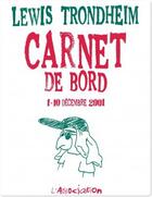 Couverture du livre « Carnet de bord 1 [déc. 2001] » de Lewis Trondheim aux éditions L'association