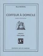 Couverture du livre « Coiffeur à domicile » de Rene Burnol aux éditions Art Et Comedie