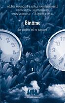 Couverture du livre « Binôme, le poète et le savant t.1 » de  aux éditions Solitaires Intempestifs