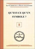 Couverture du livre « Qu'est-ce qu'un symbole ? » de  aux éditions Oxus