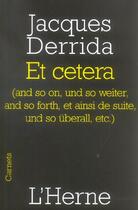 Couverture du livre « Et cetera » de Jacques Derrida aux éditions L'herne