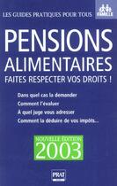 Couverture du livre « Pensions alimentaires ; faites respecter vos droits ; edition 2003 » de Emmanuele Vallas-Lenerz aux éditions Prat