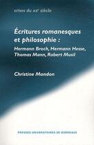 Couverture du livre « Ecritures romanesques et philosophie » de Mondon C aux éditions Pu De Bordeaux