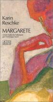 Couverture du livre « Margarete » de Karin Reschke aux éditions Actes Sud