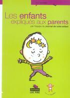 Couverture du livre « Les enfants expliques aux parents » de  aux éditions Luc Pire