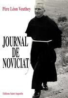 Couverture du livre « Journal de noviciat » de Leon Veuthey aux éditions Saint Augustin