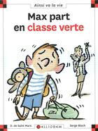 Couverture du livre « Max part en classe verte » de Serge Bloch et Dominique De Saint-Mars aux éditions Calligram