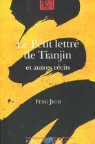 Couverture du livre « Le petit lettré de Tianjin et autres récits » de Ji Cai Feng aux éditions Bleu De Chine