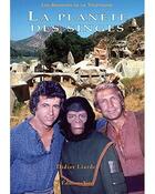 Couverture du livre « La planete des singes - recit d'une saga » de Didier Liardet aux éditions Yris