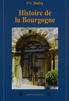 Couverture du livre « Histoire de la Bourgogne t.2 » de P.S. Dufey aux éditions Traboules