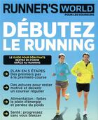 Couverture du livre « Débuter le running ; spécial débutants » de  aux éditions 2b2m Sas
