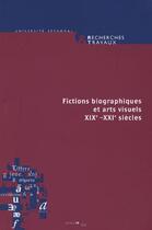 Couverture du livre « Fictions biographiques et arts visuels (XIX-XXI siècles) » de Ferrato-Combe Brigit aux éditions Uga Éditions