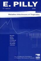Couverture du livre « Maladies infectieuses et tropicales (édition 2008) » de E Pilly aux éditions Alinea Plus