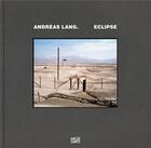 Couverture du livre « Andreas lang eclipse » de Andreas Lang aux éditions Hatje Cantz