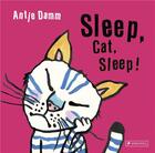 Couverture du livre « Sleep, cat, sleep! » de Damm Antje aux éditions Prestel