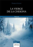 Couverture du livre « La Vierge de la Cheksna » de Patrice Gilles aux éditions Verone