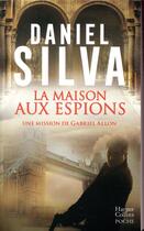 Couverture du livre « La maison aux espions » de Daniel Silva aux éditions Harpercollins