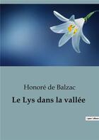 Couverture du livre « Le Lys dans la vallée » de Honoré De Balzac aux éditions Shs Editions