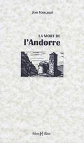 Couverture du livre « La mort de l'Andorre » de Jean Fourcassier aux éditions Monhelios